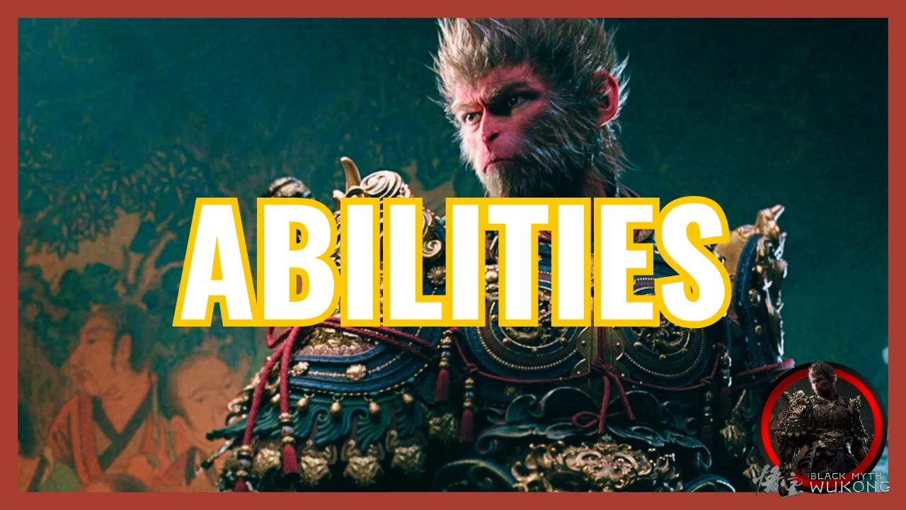 ABILITIES Black Myth Wukong