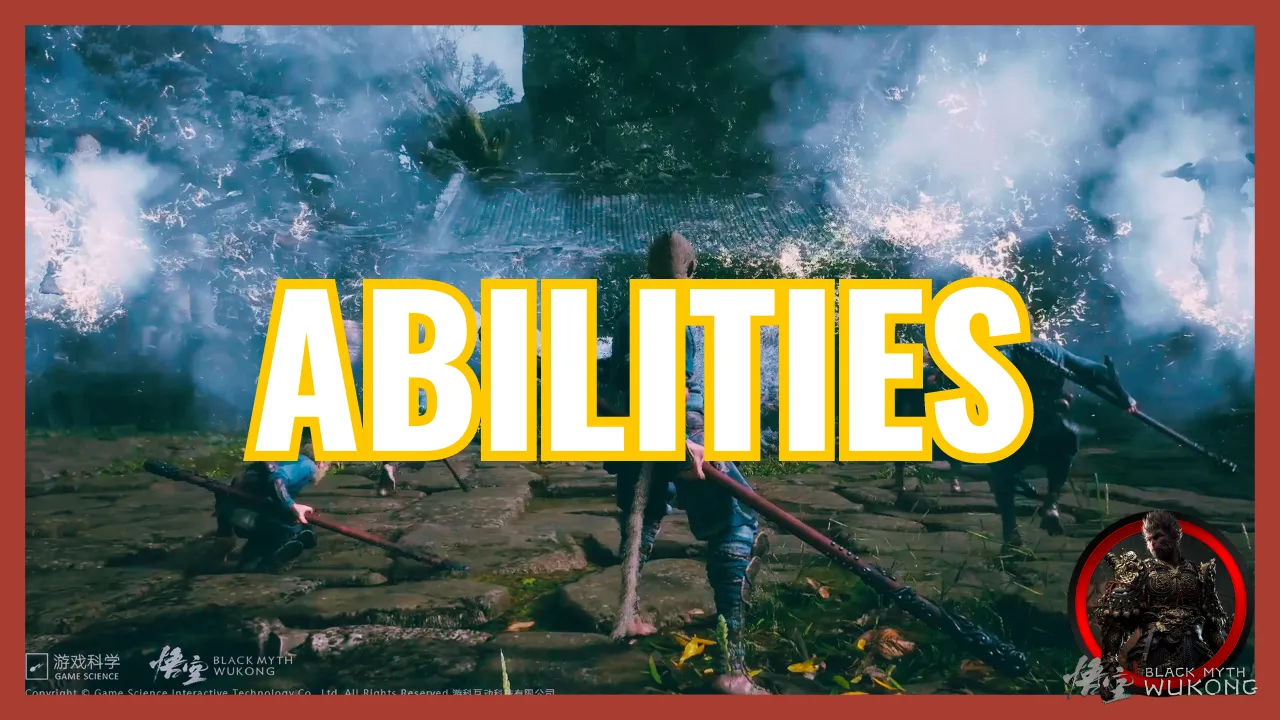 ABILITIES Black Myth Wukong