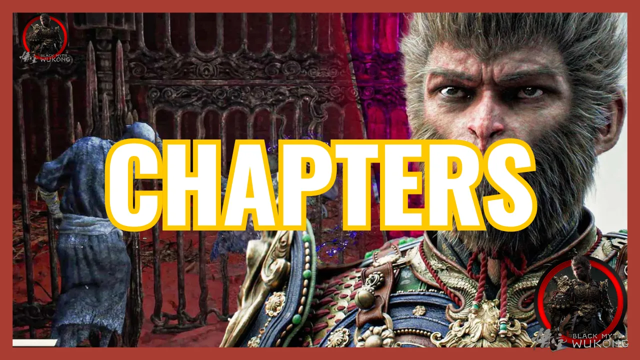 Black Myth Wukong Chapters