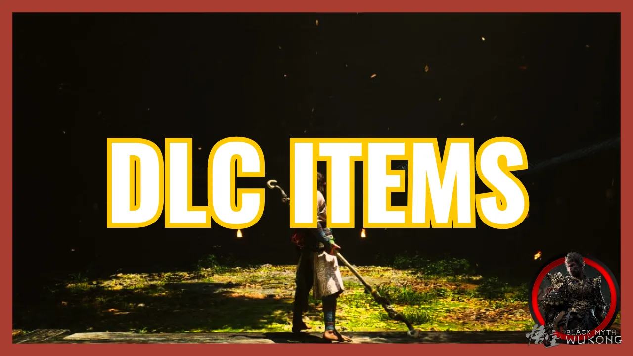 Black Myth Wukong DLC Items