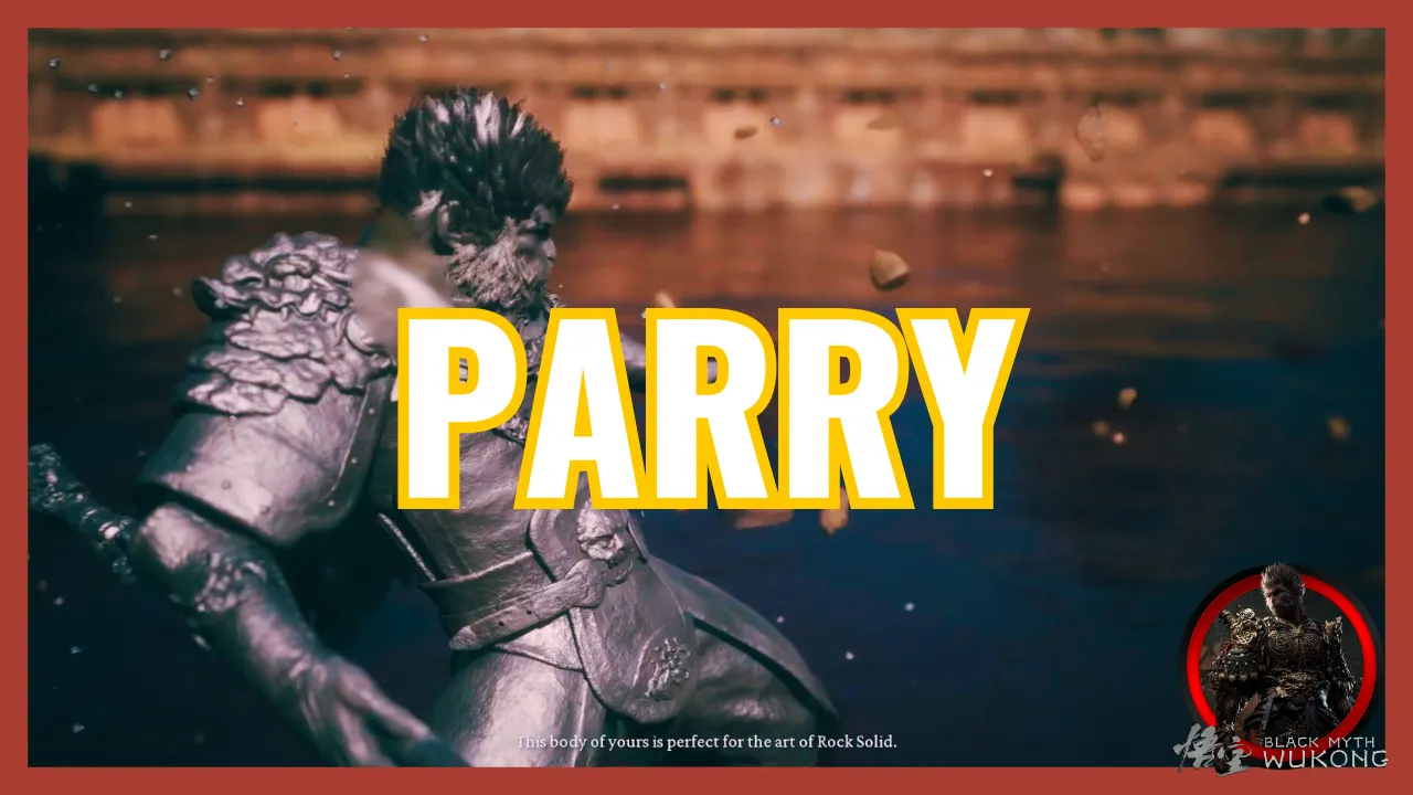 PARRY Black Myth Wukong