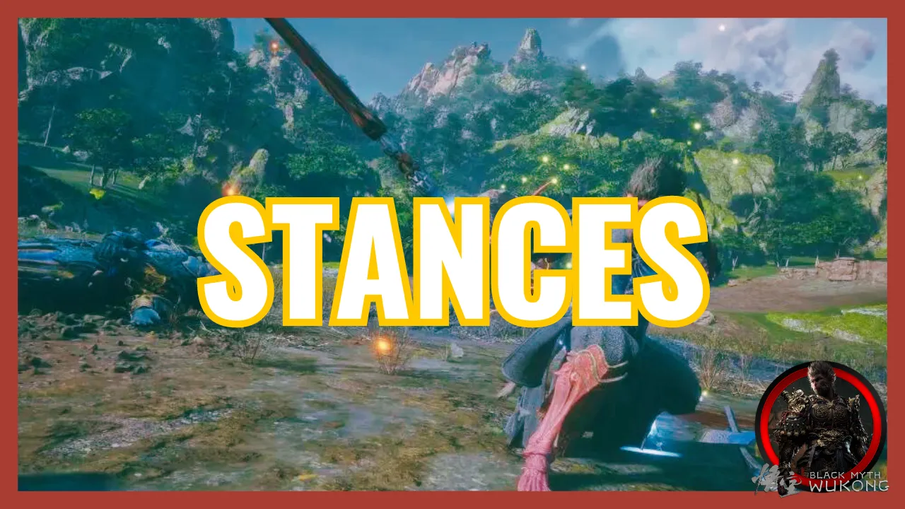 STANCES Black Myth Wukong